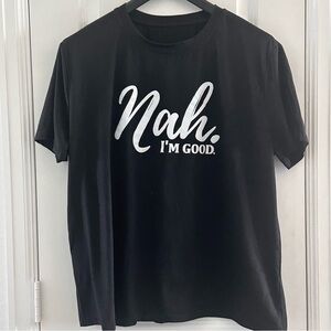 Nah Im Good Graphic Black T-Shirt 3XL Polyester Casual Crewneck Short Sleeve